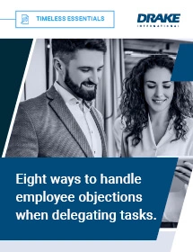 8 Ways to Handle Employee Objections When Delegating Tasks