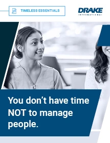 You Don’t Have Time NOT to Manage Your People